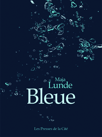 Bleue - Maja Lunde - Presses de la Cité